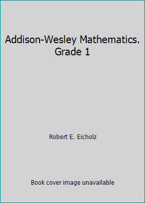 Addison-Wesley Mathematics. Grade 1 0201241005 Book Cover