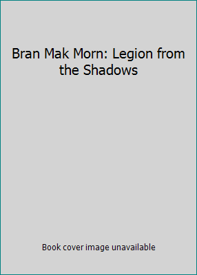 Bran Mak Morn: Legion from the Shadows 0890831777 Book Cover