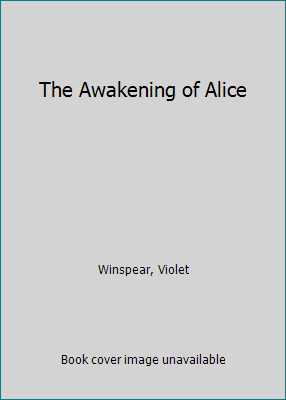 The Awakening of Alice [Large Print] 0816135673 Book Cover