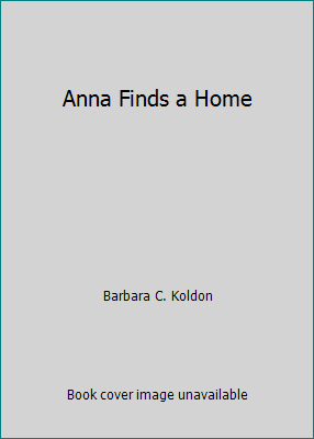 Anna Finds a Home 1419664840 Book Cover