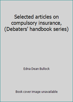 Selected articles on compulsory insurance, (Deb... B00086YIIG Book Cover