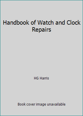 Handbook of Watch and Clock Repairs B008HHA31E Book Cover