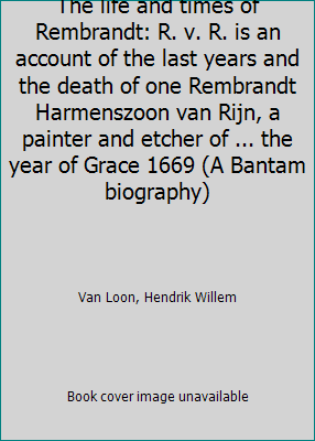 The life and times of Rembrandt: R. v. R. is an... B0007FCILC Book Cover