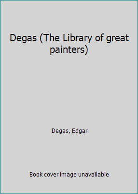 Degas (The Library of great painters) B0007ERAGQ Book Cover