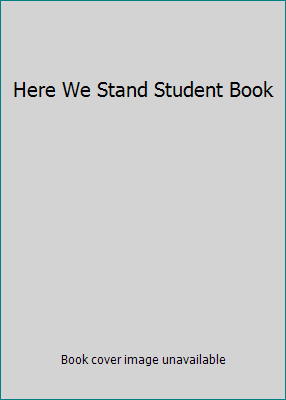 Here We Stand Student Book 0806698454 Book Cover