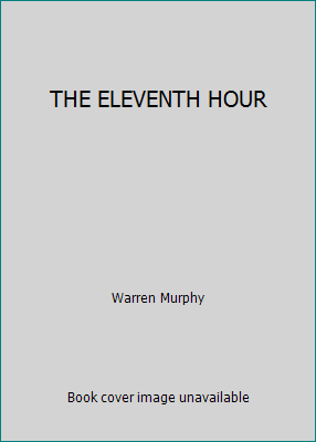 THE ELEVENTH HOUR B0024O6G7G Book Cover