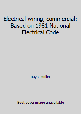 Electrical wiring, commercial: Based on 1981 Na... 0827319533 Book Cover