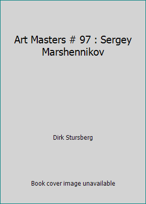 Art Masters # 97: Sergey Marshennikov book by Dirk Stursberg