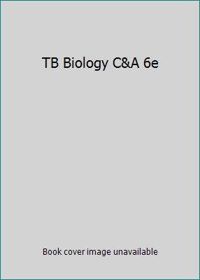 TB Biology C&A 6e 0534462316 Book Cover