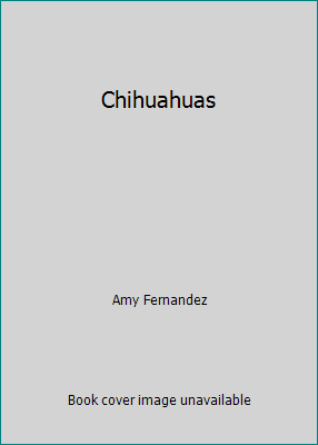 Chihuahuas 0764169688 Book Cover
