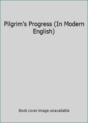 Pilgrim's Progress (In Modern English) B00EU8B2DM Book Cover