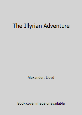 The Illyrian Adventure 0590505815 Book Cover