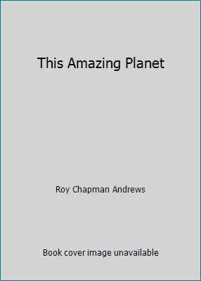 This Amazing Planet B000P6UEQ4 Book Cover