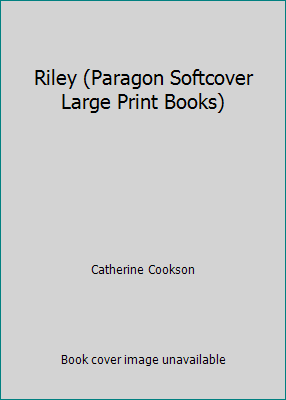 Riley (Paragon Softcover Large Print Books) 0754022358 Book Cover
