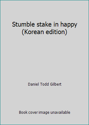 Stumble stake in happy (Korean edition) [Korean] 8934923229 Book Cover