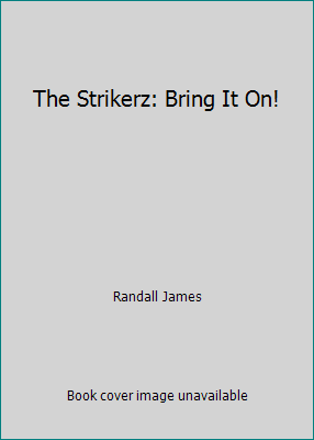 The Strikerz: Bring It On! 0987859110 Book Cover