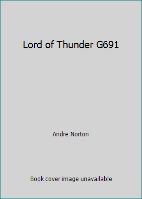 Lord of Thunder G691 B0018F3GWK Book Cover