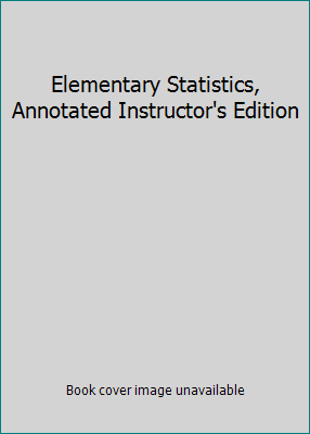 Elementary Statistics, Annotated Instructor's E... 0495105341 Book Cover