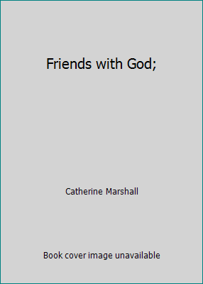 Friends with God; B0007JKRMU Book Cover