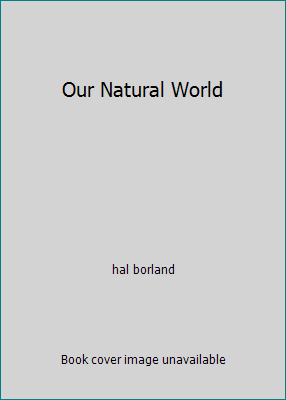 Our Natural World B000TBM7R4 Book Cover