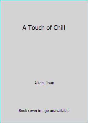 A Touch of Chill 0385293100 Book Cover