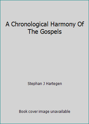 A Chronological Harmony Of The Gospels B001BJFCIY Book Cover