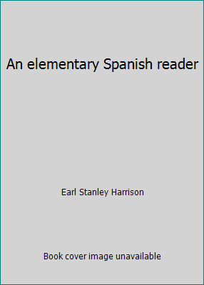 An elementary Spanish reader B00088AMUC Book Cover