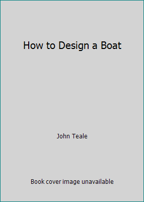 How to Design a Boat by John Teale | eBay
