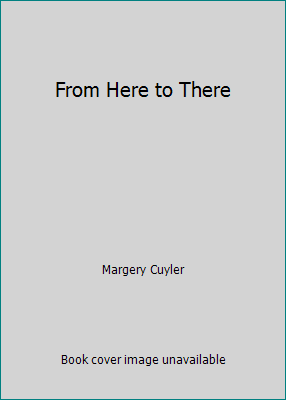 From Here to There 0439233933 Book Cover