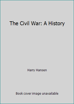 The Civil War: A History B000PJ4S54 Book Cover