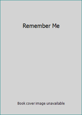 Remember Me 141650382X Book Cover