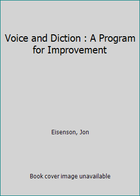 Voice and Diction : A Program for Improvement 0023321059 Book Cover