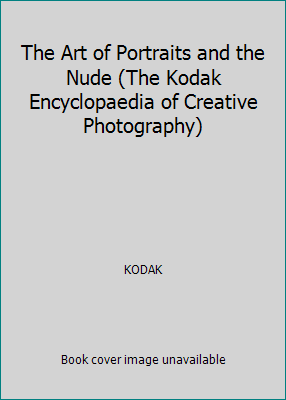 The Art of Portraits and the Nude (The Kodak En... 0705415554 Book Cover