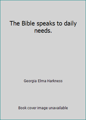 The Bible speaks to daily needs. B007T36CJY Book Cover