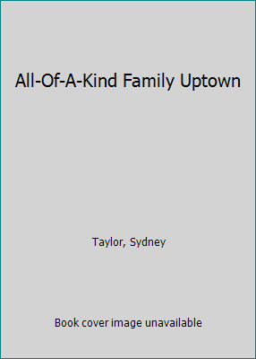 All-Of-A-Kind Family Uptown 0613944844 Book Cover