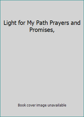 Light for My Path Prayers and Promises, 1593101562 Book Cover