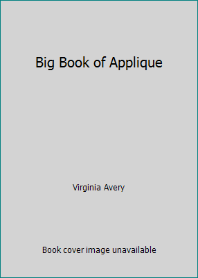 Big Book of Applique B000HMOP1Q Book Cover