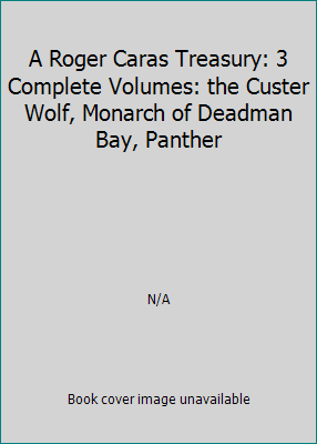 A Roger Caras Treasury: 3 Complete Volumes: the... B003ZKHXKW Book Cover