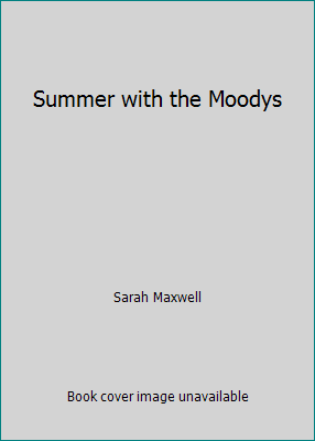 Summer with the Moodys 0966910753 Book Cover