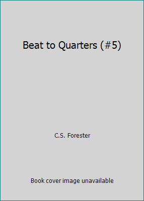 Beat to Quarters (#5) 0523404964 Book Cover