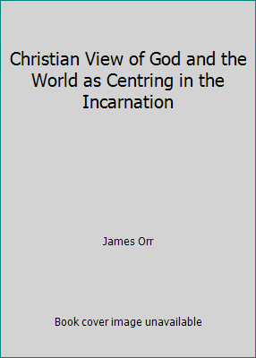 Christian View of God and the World as Centring... 1514702452 Book Cover