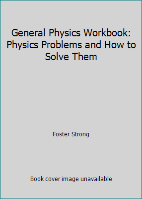 General Physics Workbook: Physics Problems and ... 0716703394 Book Cover
