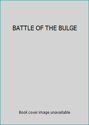 BATTLE OF THE BULGE 0861245857 Book Cover