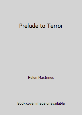 Prelude to Terror B001O2B322 Book Cover