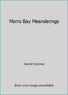 Morro Bay Meanderings 0914598228 Book Cover