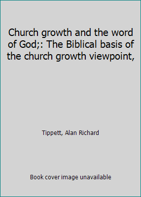 Church growth and the word of God;: The Biblica... B0006CK5R0 Book Cover