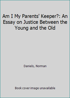 Am I My Parents' Keeper?: An Essay on Justice B... 0195061640 Book Cover