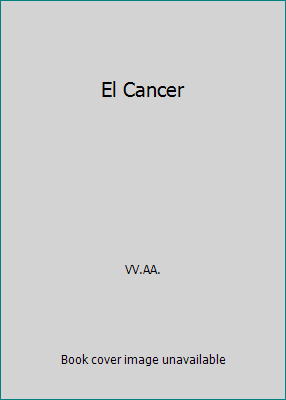 El Cancer [Spanish] 843457358X Book Cover