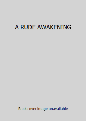 A RUDE AWAKENING 0441736777 Book Cover