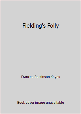 Fielding's Folly B000U36NVW Book Cover